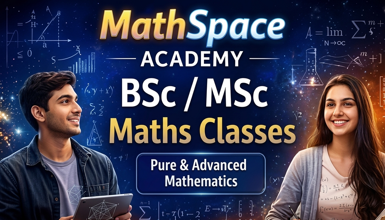 BSC/MSC MATHS CLASS